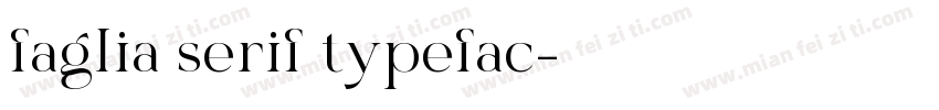 faglia serif typefac字体转换